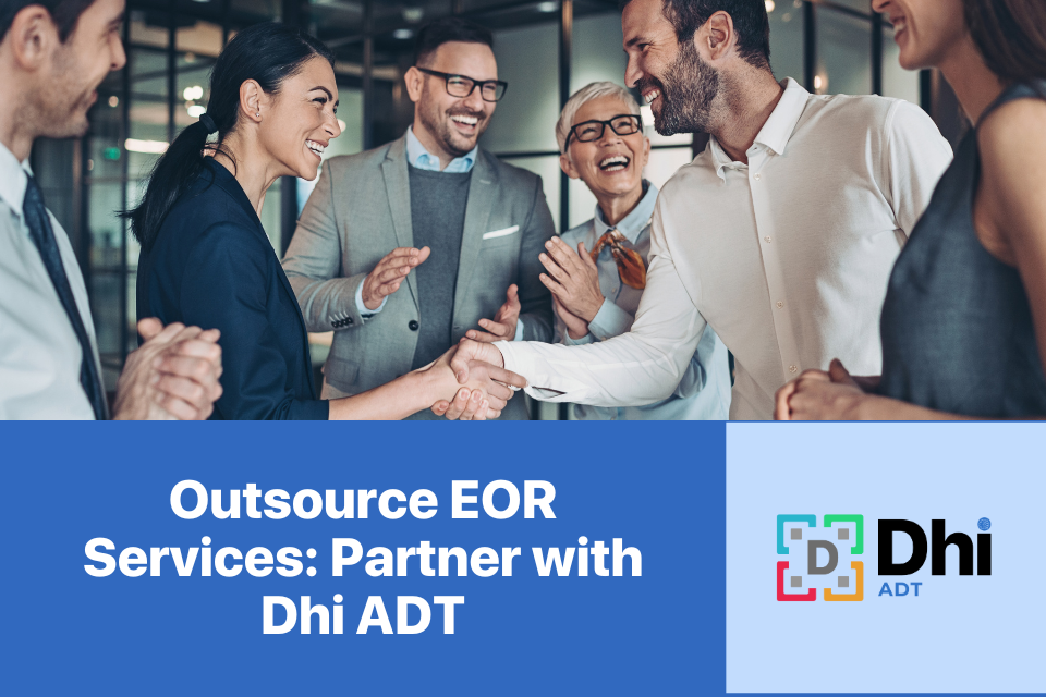 Why Outsourcing EOR Services is the Right Move for Your Business