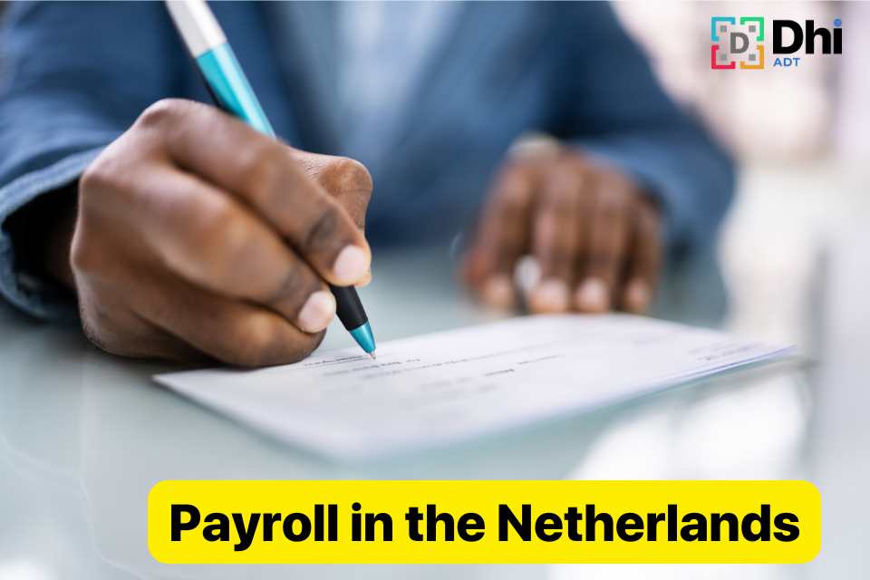 Expert Netherlands Payroll Services by Dhi ADT