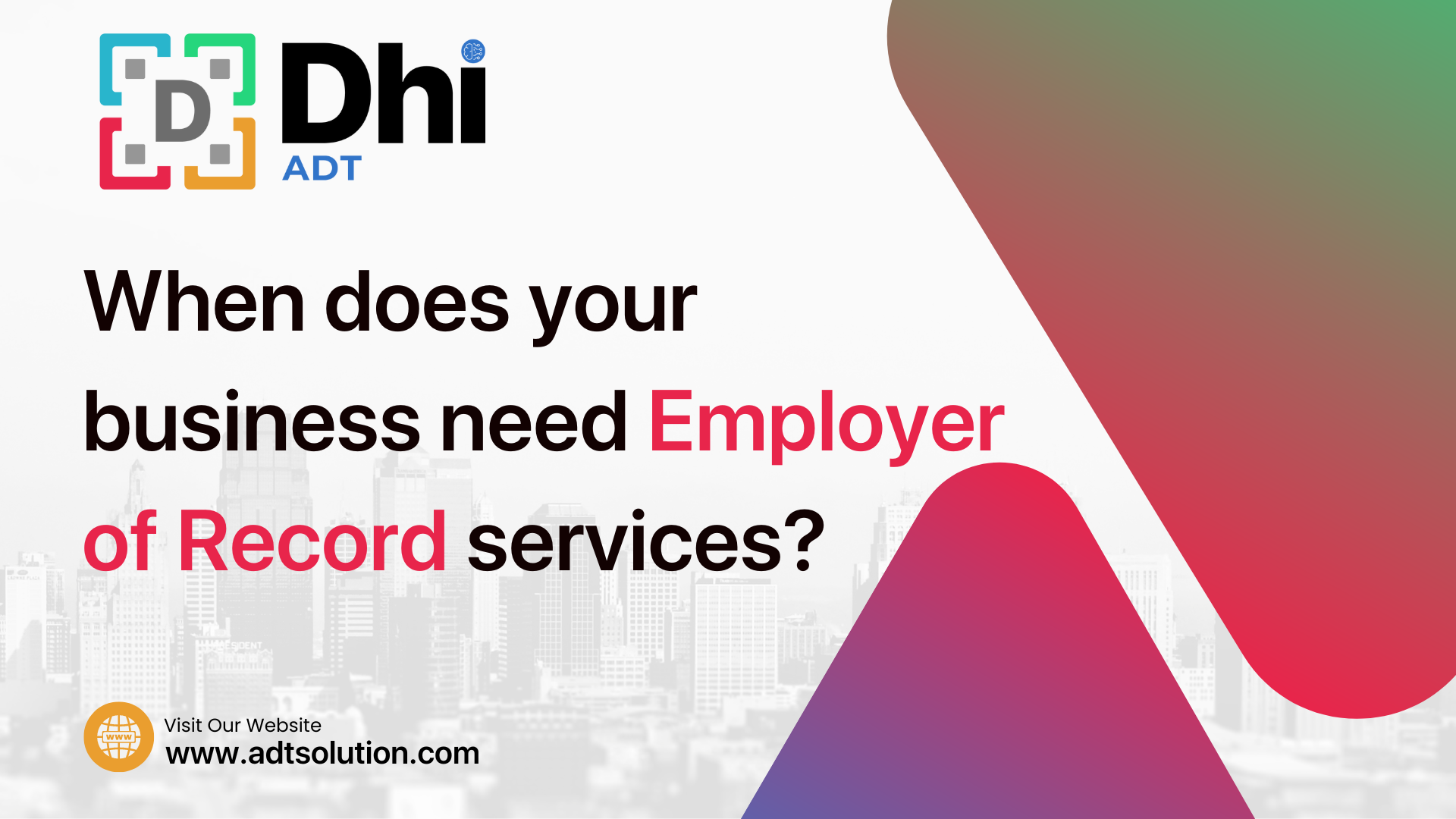 When does your business need Employer of Record services?