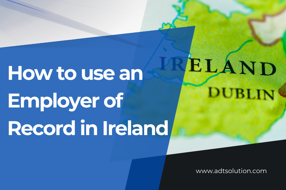 Employer of Record in Ireland